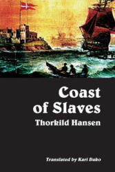 Coast of Slaves - Thorkild Hansen (ISBN: 9789988550318)