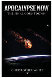 Apocalypse Now - Chris White (ISBN: 9781716940187)