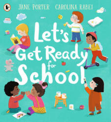 Let's Get Ready For School - Carolina Rabei (ISBN: 9781529502343)