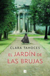 El Jardín de Las Brujas / A Garden of Witches - Tahoces, Clara (ISBN: 9788466668057)