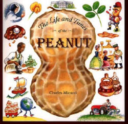 Life and Times of the Peanut - Charles Micucci (2000)