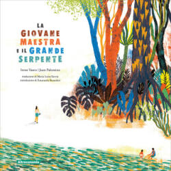 giovane maestra e il grande serpente - Irene Vasco, Juan Palomino (2025)