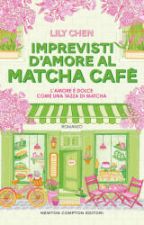 Imprevisti d’amore al Matcha cafè - Lily Chen (2026)