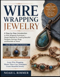 WIRE WRAPPING JEWELRY - NOAH L. RIMMER (2026)