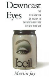 Downcast Eyes - Martin Jay (ISBN: 9780520088856)