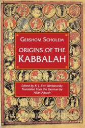 Origins of the Kabbalah - Gershom Gerhard Scholem (ISBN: 9780691020471)