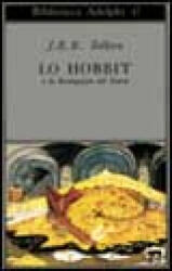 Lo Hobbit o La riconquista del tesoro - John R. R. Tolkien, E. Jeronimidis Conte (ISBN: 9788845900815)