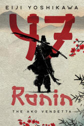 47 Ronin - Eiji Yoshikawa, Yuki Taguchi (2026)