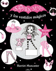 ISADORA MOON Y LOS VESTIDOS MAGICOS - MUNCASTER, HARRIET (2021)