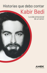 HISTORIAS QUE DEBO CONTAR - BEDI, KABIR (2023)