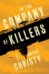 In The Company Of Killers - Christy, Bryan (2021)