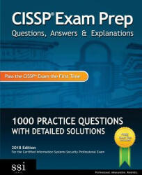 CISSP Exam Prep Questions, Answers & Explanations - Ssi Logic (ISBN: 9780982576847)