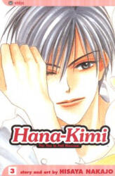 Hana-Kimi, Vol. 3 - Hisaya Nakajo (ISBN: 9781591163992)