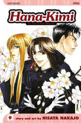 Hana-Kimi, Vol. 9 - Hisaya Nakajo (ISBN: 9781421501383)