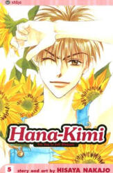 Hana-Kimi, Vol. 5 - Hisaya Nakajo (ISBN: 9781591164975)