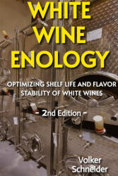 WHITE WINE ENOLOGY - Volker Schneider (ISBN: 9783384016157)