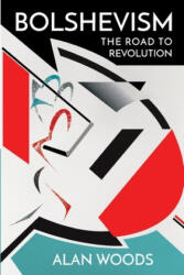 Bolshevism - Alan Woods (ISBN: 9781900007733)