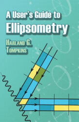 User's Guide to Ellipsometry - Harland G Tompkins (ISBN: 9780486450285)