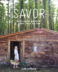 Savor the Mountains - Ilona Oppenheim (ISBN: 9781579656669)