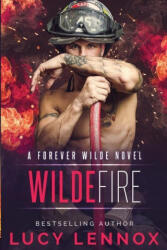 Wilde Fire - Lucy Lennox (ISBN: 9781954857117)