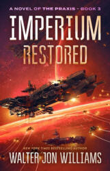 Imperium Restored - Walter Jon Williams (ISBN: 9780062467058)