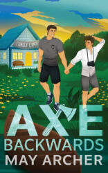 Axe Backwards - May Archer (ISBN: 9781964685342)