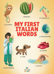 My First Italian Words - Natalia Simons, Andreea Hompoth-Voicu (ISBN: 9781739488161)
