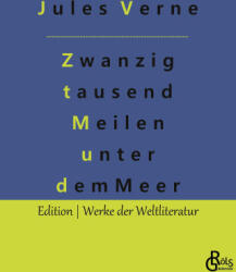 Zwanzig tausend Meilen unter dem Meer - Redaktion Gröls-Verlag (ISBN: 9783988284051)
