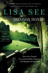 Dragon Bones - Lisa See (2004)