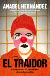 El Traidor - Anabel Hernández (2025)