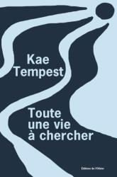 Toute une vie à chercher - édition spéciale - Kae Tempest (2026)