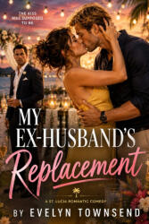 My Ex-Husband's Replacement - Evelyn Townsend (2026)