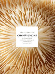 Champignons - Régis Marcon (2013)