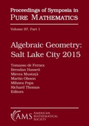 Algebraic Geometry Salt Lake City 2015 (ISBN: 9781470435776)