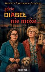 Gdzie diabeł nie może… (ISBN: 9788384237342)