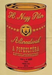 Alternatívák - A popkultúra kapcsolatrendszerei (ISBN: 9786155070556)