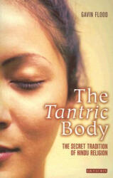 Tantric Body - Gavin Flood (ISBN: 9781845110123)