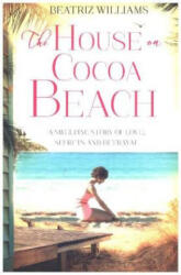 House on Cocoa Beach - Beatriz Williams (ISBN: 9780008132675)
