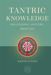 Tantric Knowledge - Gavin Flood (2025)