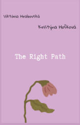 The Right Path - Kristýna Hošková, Viktória Hrabovská (2026)