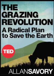 The Grazing Revolution - Allan Savory (2023)