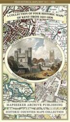 Collection of Four Historic Maps of Kent from 1611-1836 (ISBN: 9781844918317)