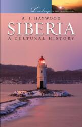 Siberia: A Cultural History (ISBN: 9781904955689)
