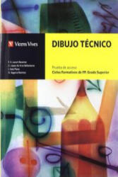 Dibujo técnico, ciclo formativo, grado superior, formación profesional. Prueba de acceso - Xavier Lacort Reverte, Joan Sala i Plana (ISBN: 9788468200415)