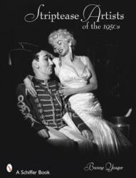 Striptease Artists of the 1950s - Bunny Yeager (ISBN: 9780764328008)