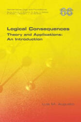Logical Consequences - Luis M Augusto (ISBN: 9781848902367)
