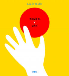 Tomar y dar - LUCIE FELIX (ISBN: 9788416497584)