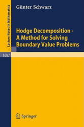 Hodge Decomposition - A Method for Solving Boundary Value Problems - Günter Schwarz (ISBN: 9783540600169)
