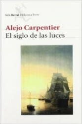 EL SIGLO DE LAS LUCES - Alejo Carpentier (ISBN: 9788432210891)