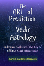 The Art of Prediction in Vedic Astrology - Karmik Guidance Research (2025)